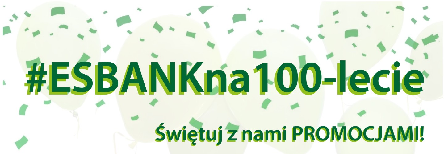 #ESBANKna100-lecie esbank 100 lat jubileusz